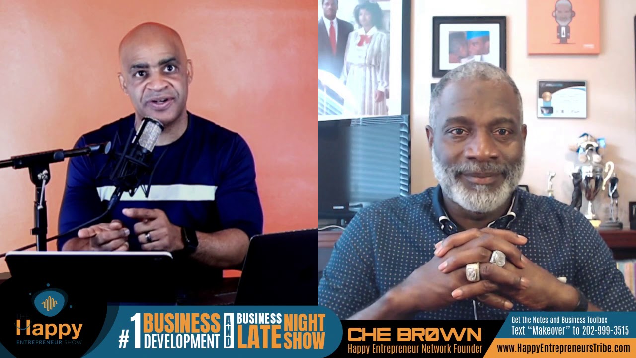 Mindset and Business Mastery with Myron Golden | Happy Entrepreneur Show | Che Brown