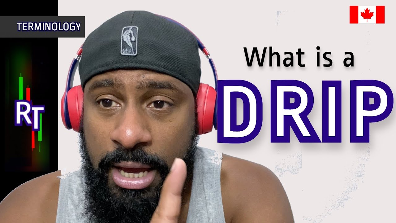 What is a drip?
