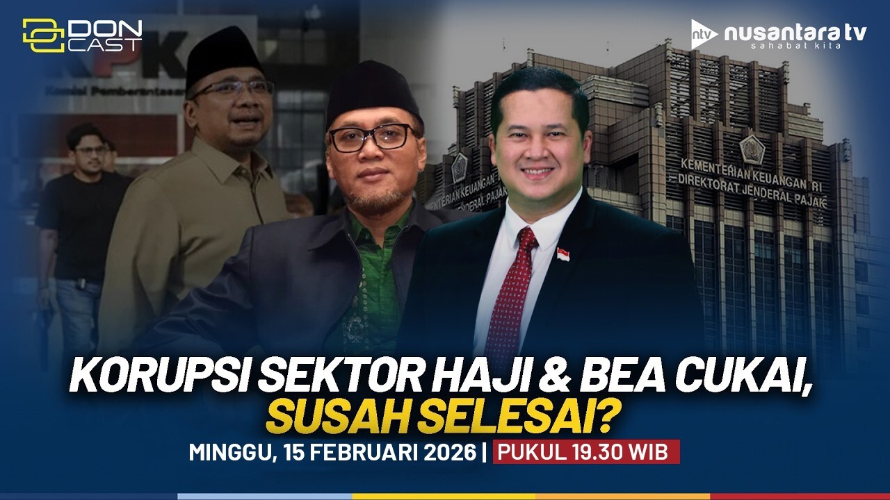 [RERUN] Korupsi Haji dan Bea Cukai Susah Selesai? | DONCAST