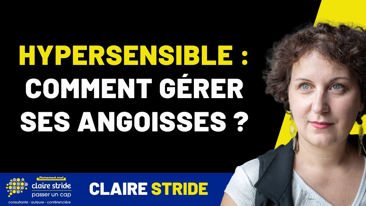 Comment gérer ses émotions quand on est hypersensible ?