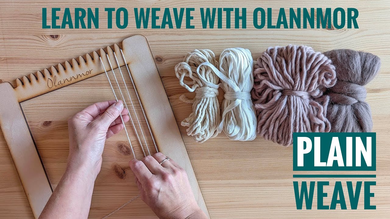 Plain weave - Learn to weave with Olannmor