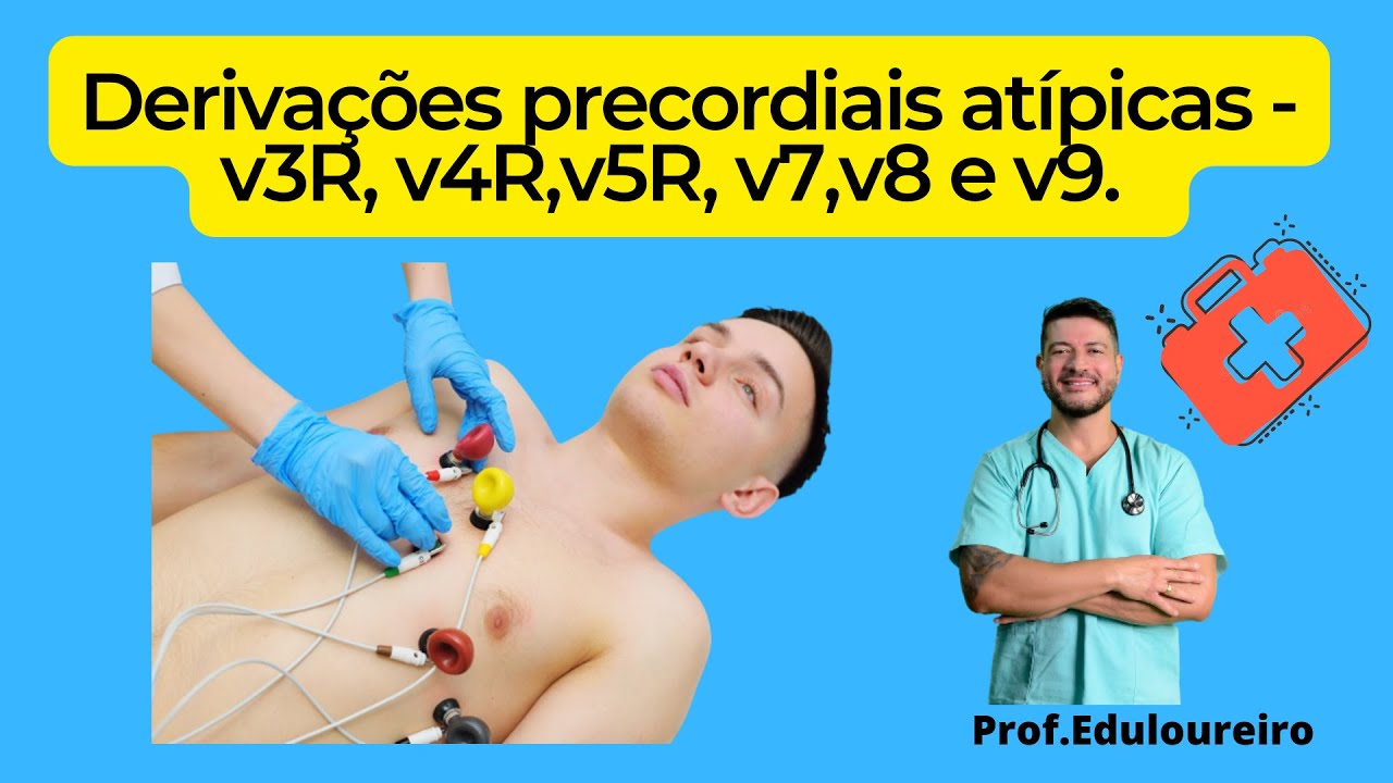 Cardiologia: aprendendo outras derivações: V3R,V4R, V7, V8 e V9