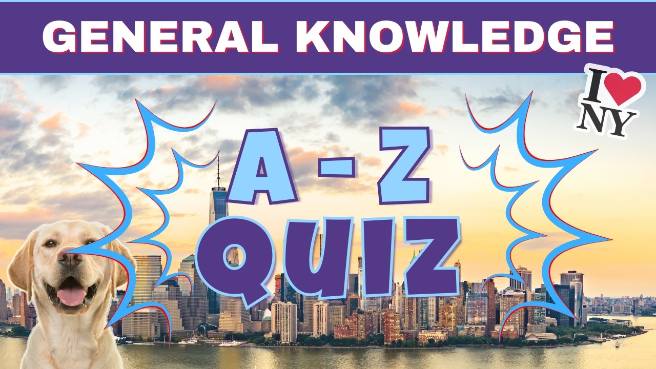 A-Z General Knowledge Quiz | 26 Trivia Questions | No.35