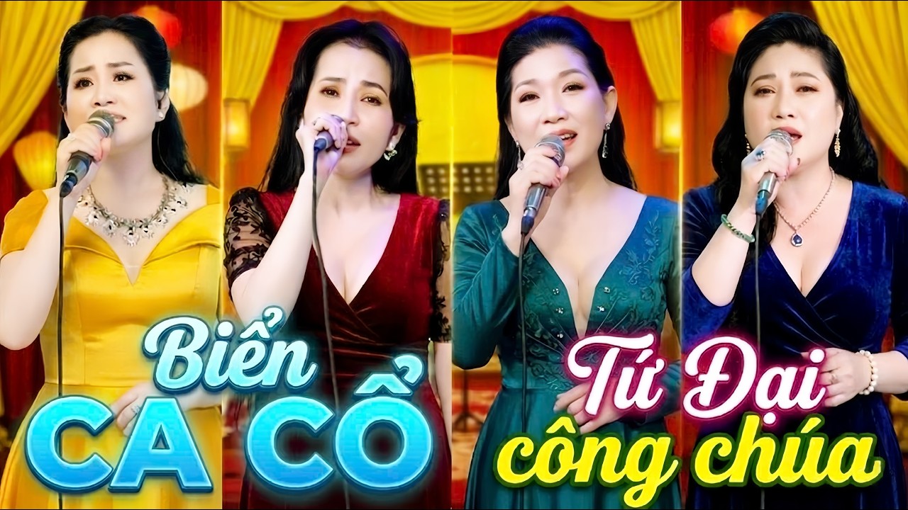 CA CỔ HƠI DÀI NHẤT💠Tứ Đại Công Chúa PHƯƠNG CẨM NGỌC, TUYẾT NHUNG, HỒNG HẠNH, LÝ BÌNH AN Ca Cổ Hay