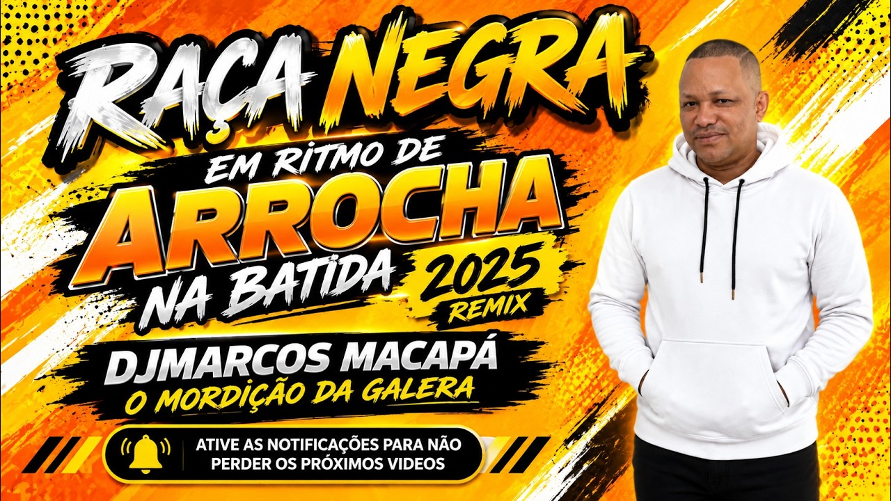 RAÇA NEGRA EM RITMO DE ARROCHA NA BATIDA (2025) REMIX DJMARCOS MACAPÁ
