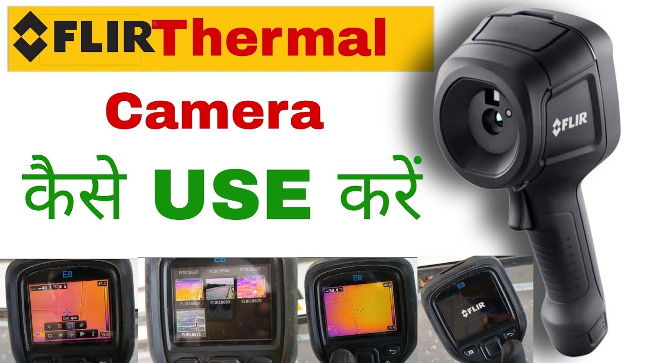 Flir Thermal Camera kaise use kare | How to use flir tool camera | Thermal Camera