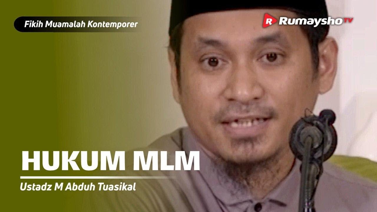 Konsultasi Muamalah : Hukum MLM Dalam Islam - Ustadz M Abduh Tuasikal