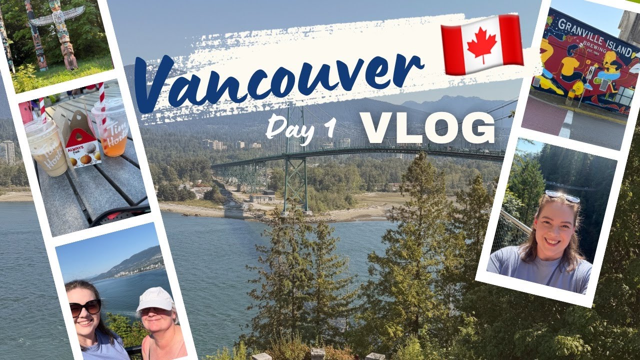 VANCOUVER VLOG! 1 day in Vancouver 🇨🇦 Stanley Park, Granville Island and Capilano Suspension Bridge