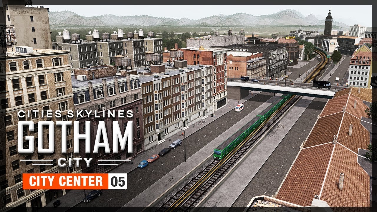 City Center - Cities Skylines: Gotham City