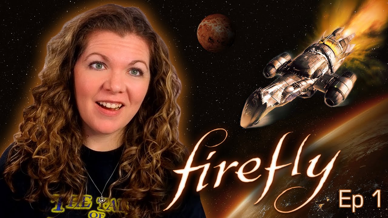 Watching FIREFLY for the First Time and I'm HOOKED!   Ep. 1: 