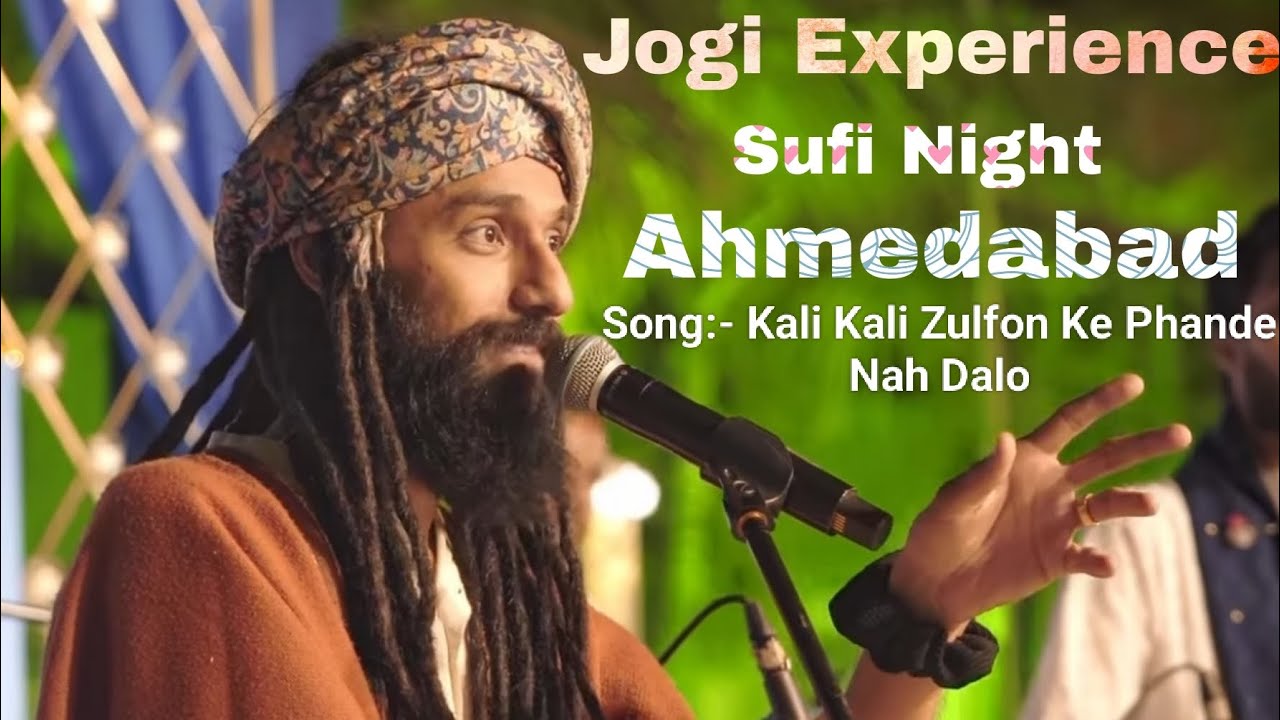 Kali Kali Zulfon Ke Phande Nah Dalo By Jogi Experience Sufi Night at Ahmedabad #jogiexperience #sufi