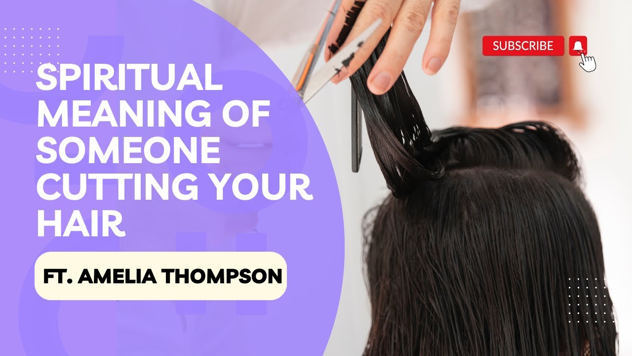 8 Spiritual Meanings of Someone Cutting Your Hair