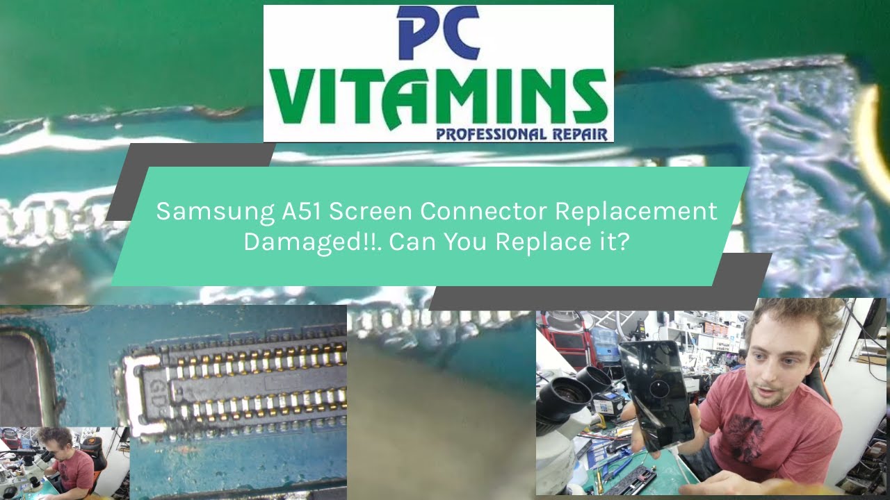 A51 Screen Connector Replacement