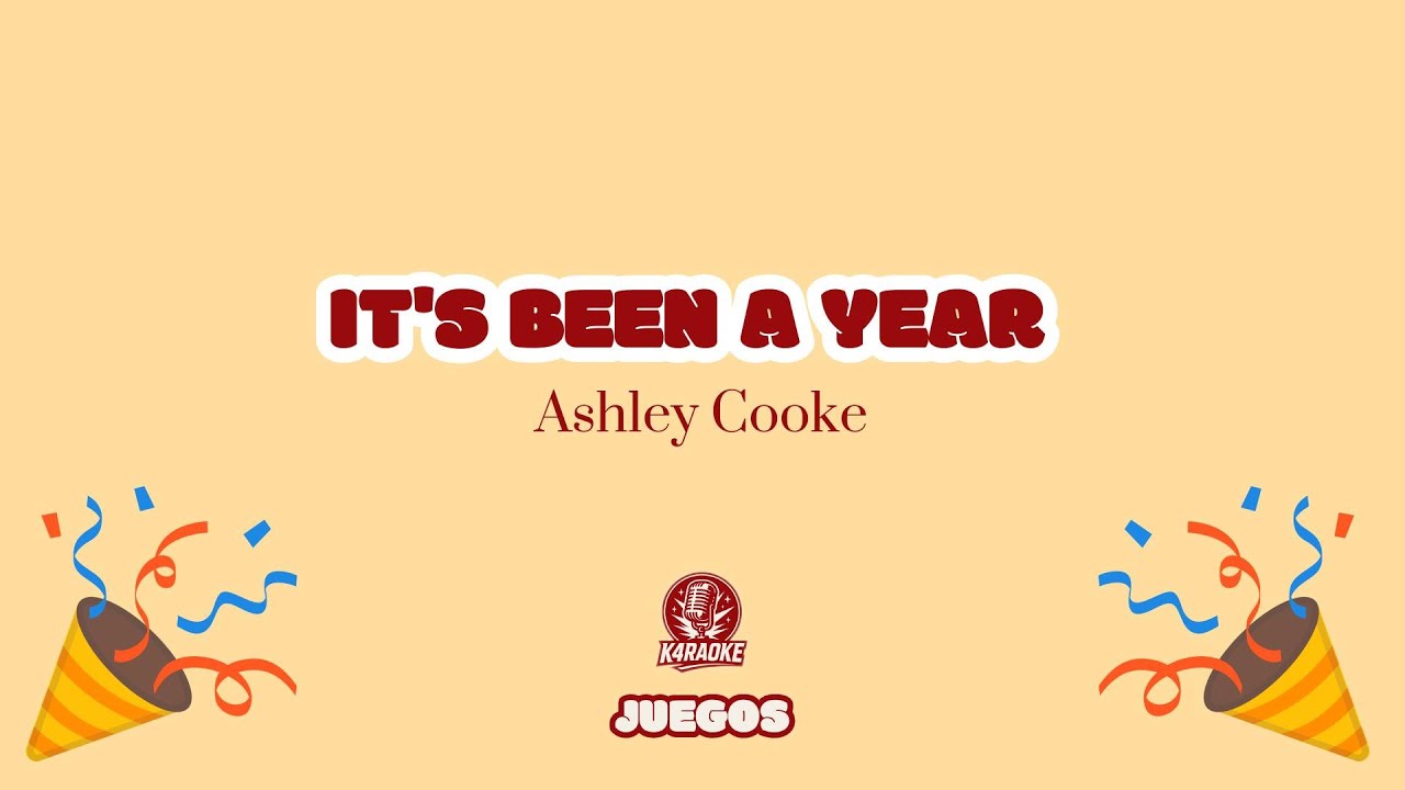 🎉🕰 Juego Karaoke IT'S BEEN A YEAR - Ashley Cooke | Canta y Completa la Canción