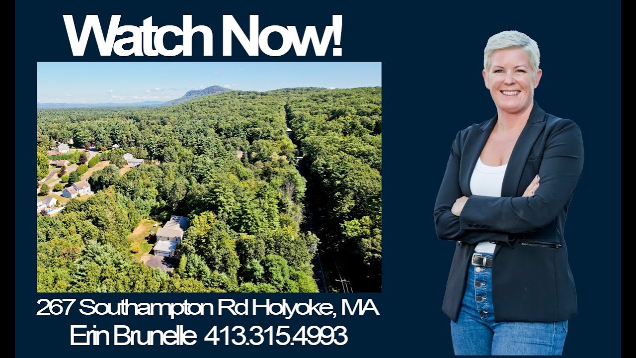 267 Southampton Rd. Holyoke MA 01040 ~ Erin Brunelle, Realtor Real Brokerage MA, LLC