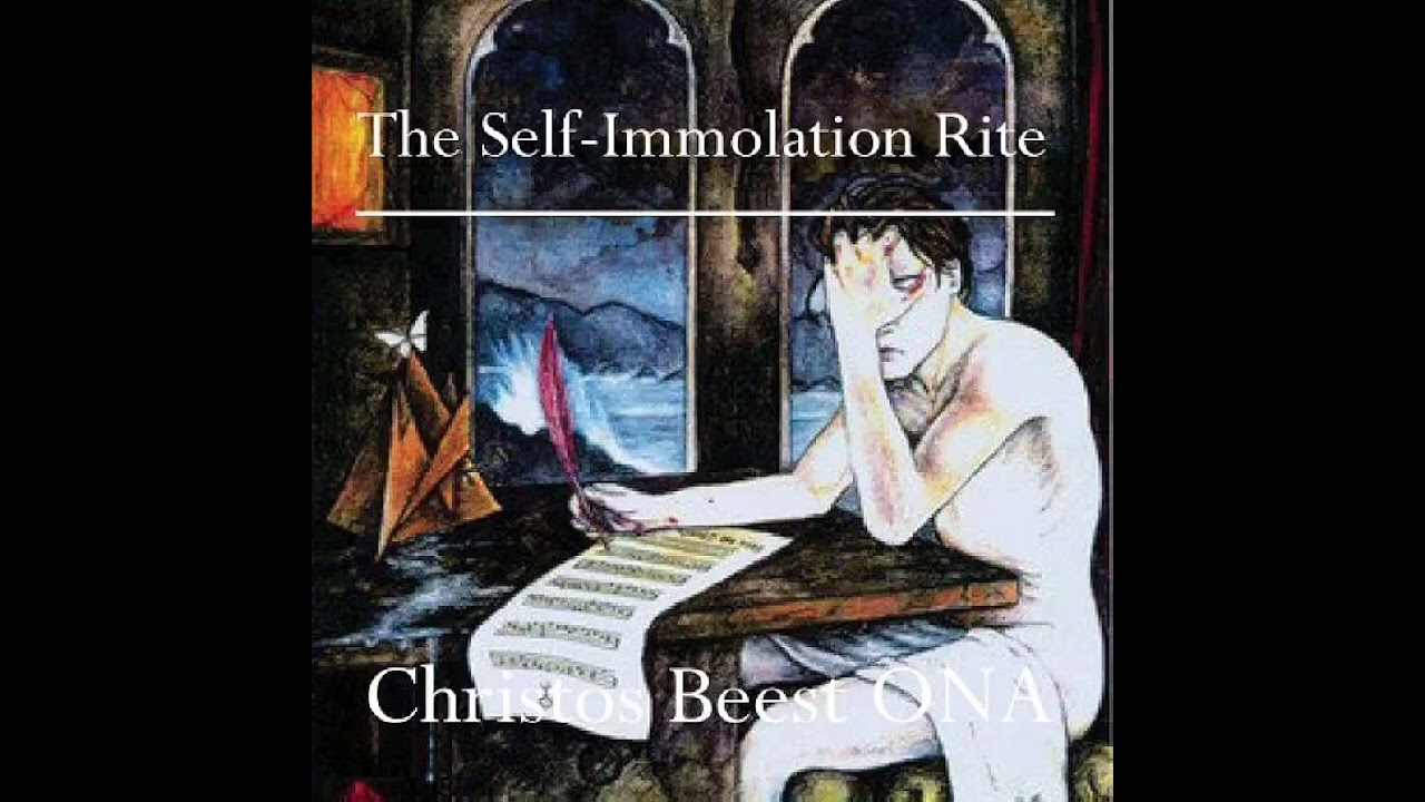 The Full Self Immolation Rite (all 3 parts) By Christos Beest/Richard Moult, ONA