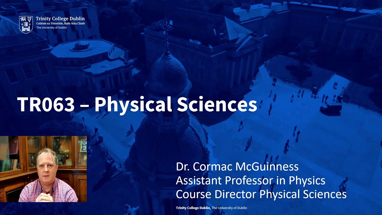 Study Physical Sciences at Trinity College Dublin