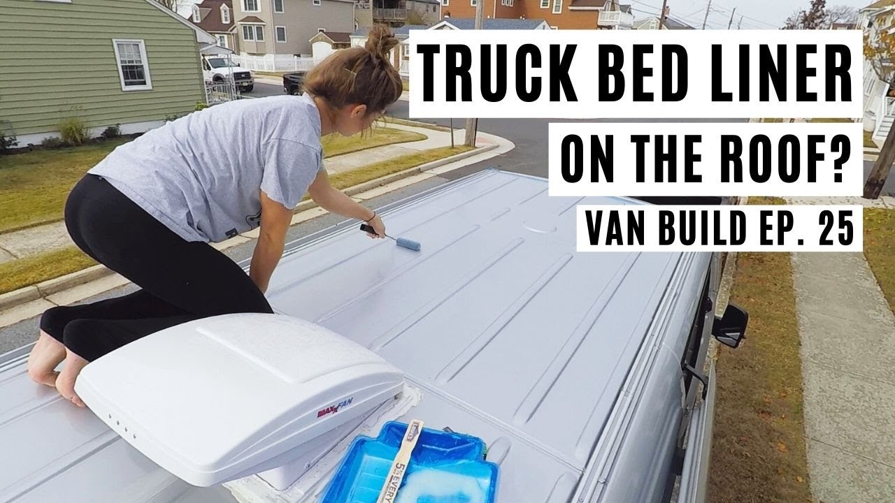 Applying Truck Bed Liner to The Roof of Our Van - Van Build Ep 25