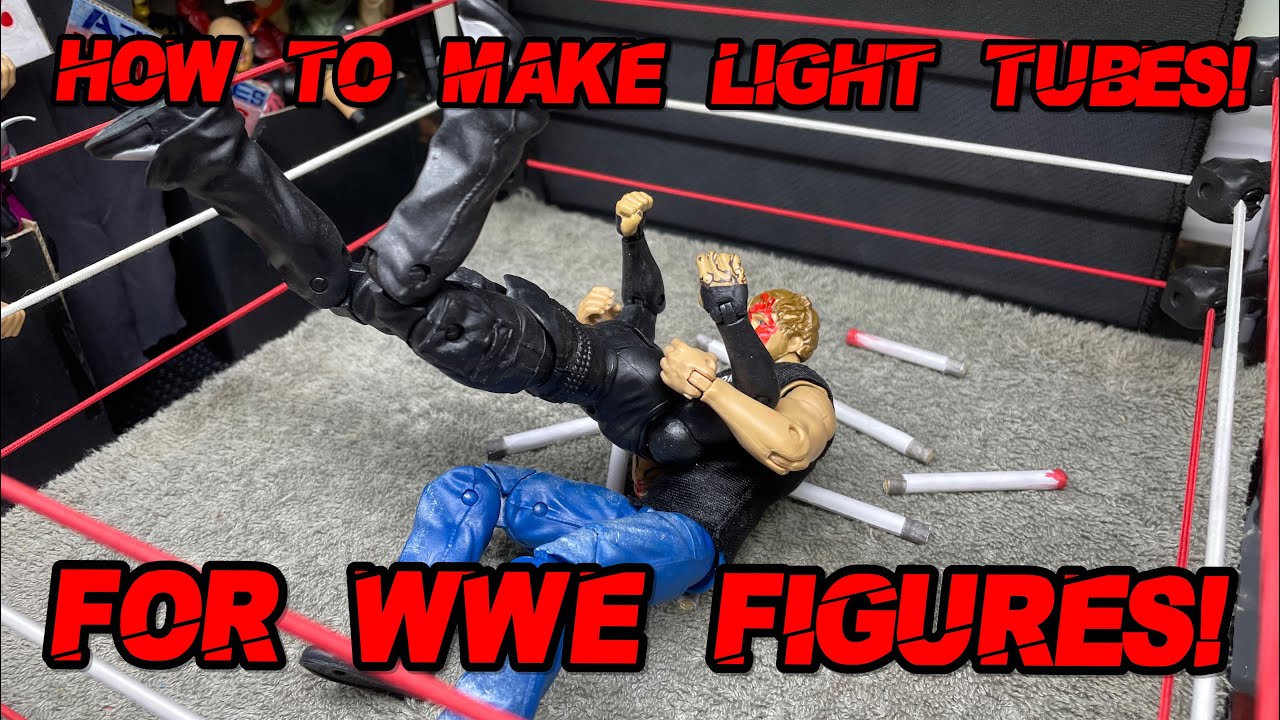 HOW TO MAKE LIGHT TUBES FOR WWE ACTION FIGURES!