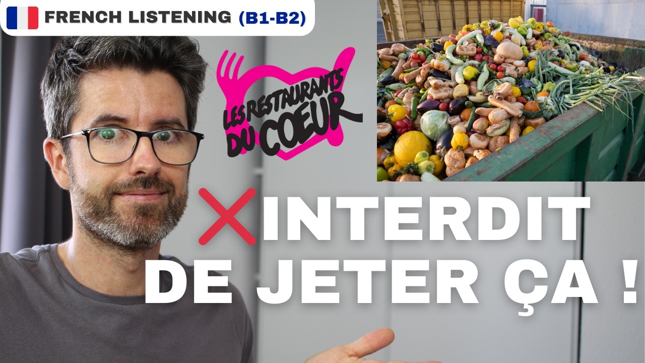 Gaspillage alimentaire : comment la France lutte pour la solidarité ? | listening FLE