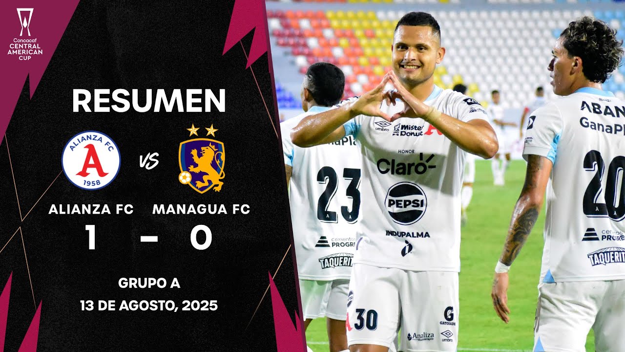 Alianza vs Managua | Copa Centroamericana Concacaf 2025 | Fase de Grupos