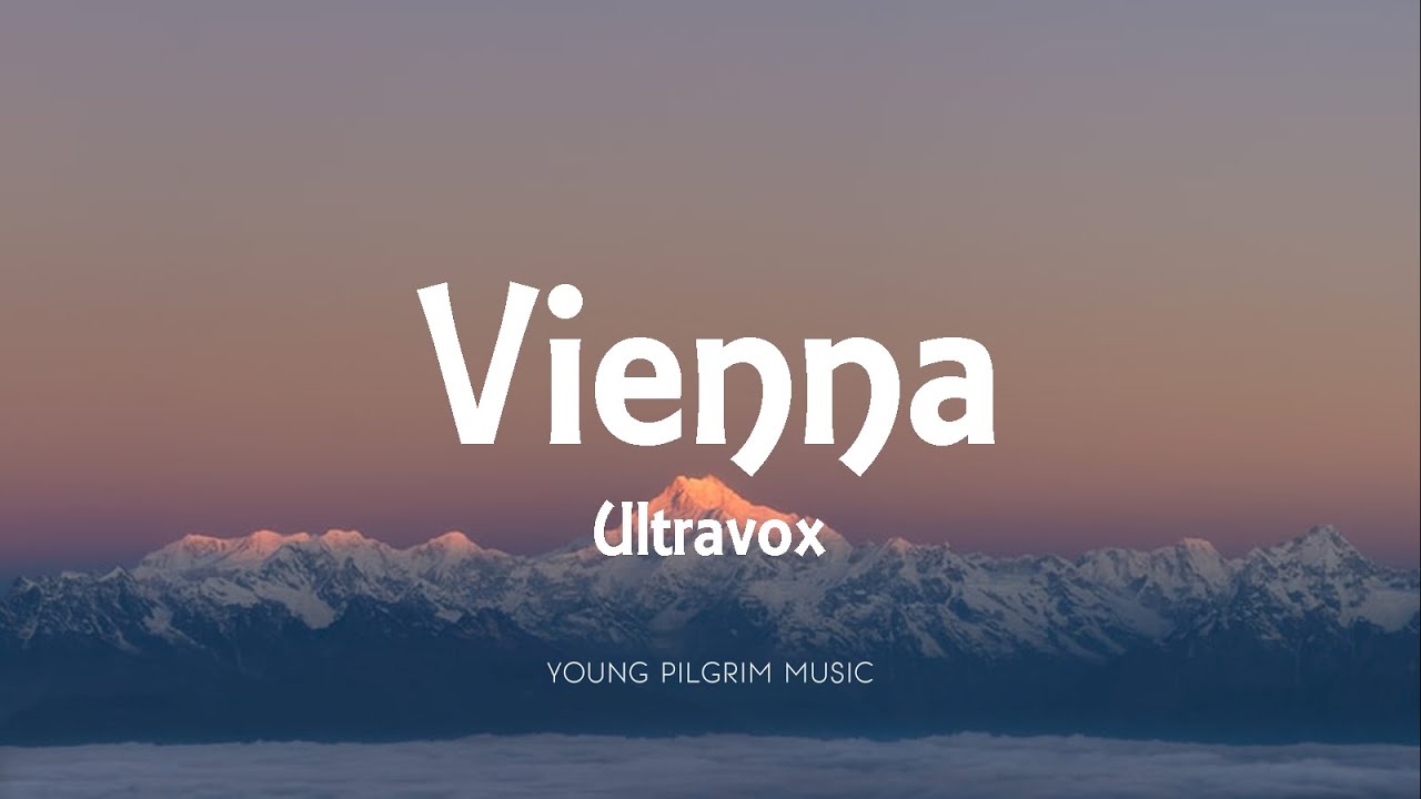 Ultravox - Vienna (Lyrics)