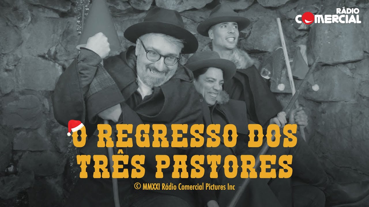 R&aacute;dio Comercial | M&uacute;sica de Natal 2021 - O Regresso dos Tr&ecirc;s Pastores