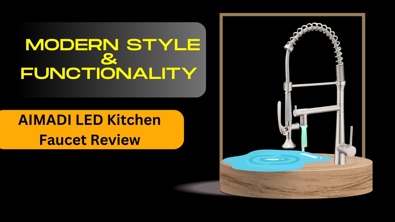 AIMADI LED Kitchen Faucet Review: Modern Style & Functionality |