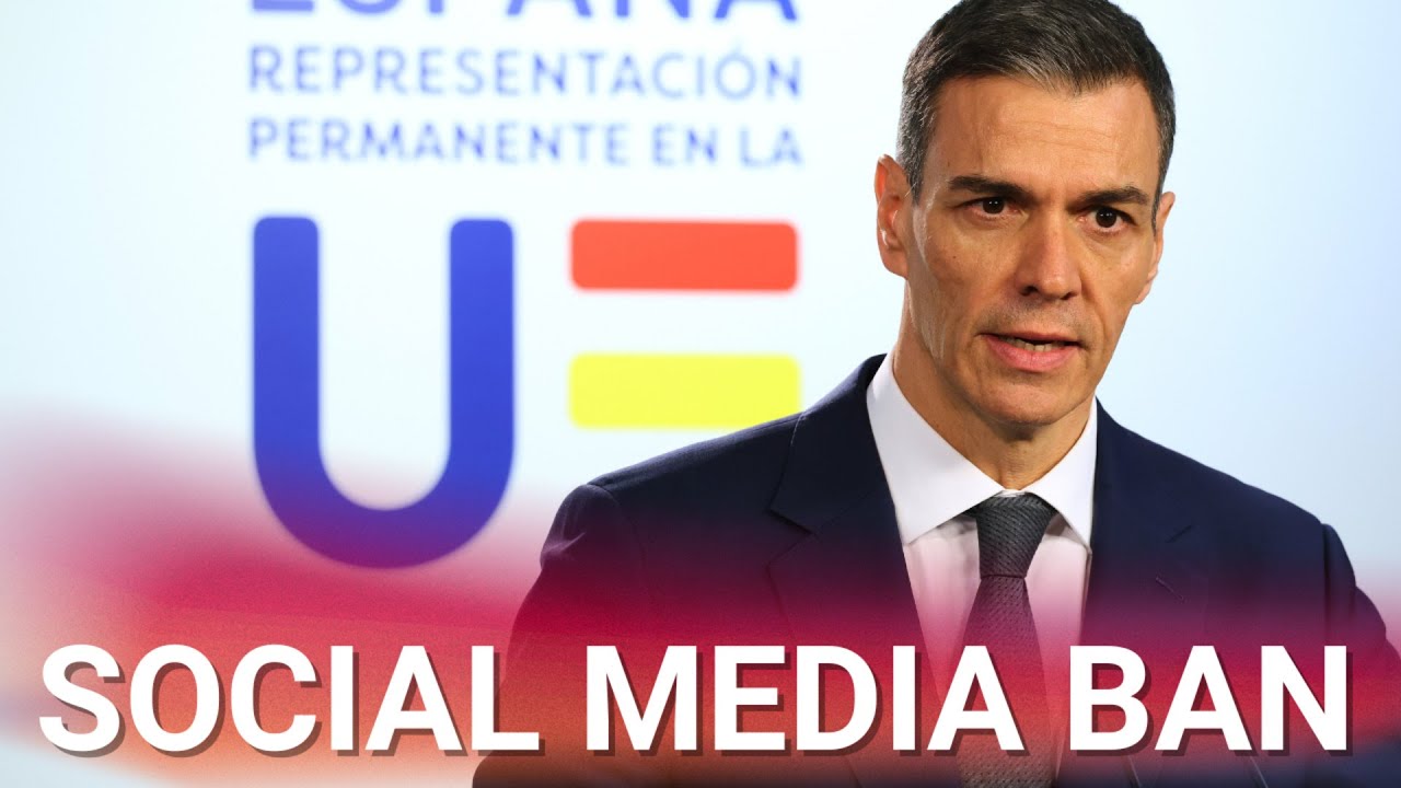 Spanish PM launches full scale attack on free speech by banning social media for under 16s