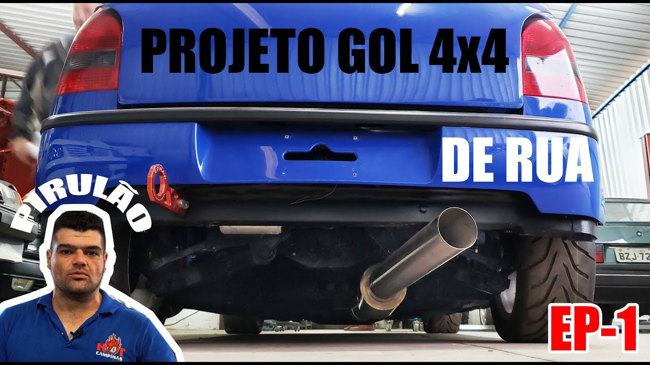 [PROJETOS] - GOL 4x4 DE RUA - Pirulão - EP-1