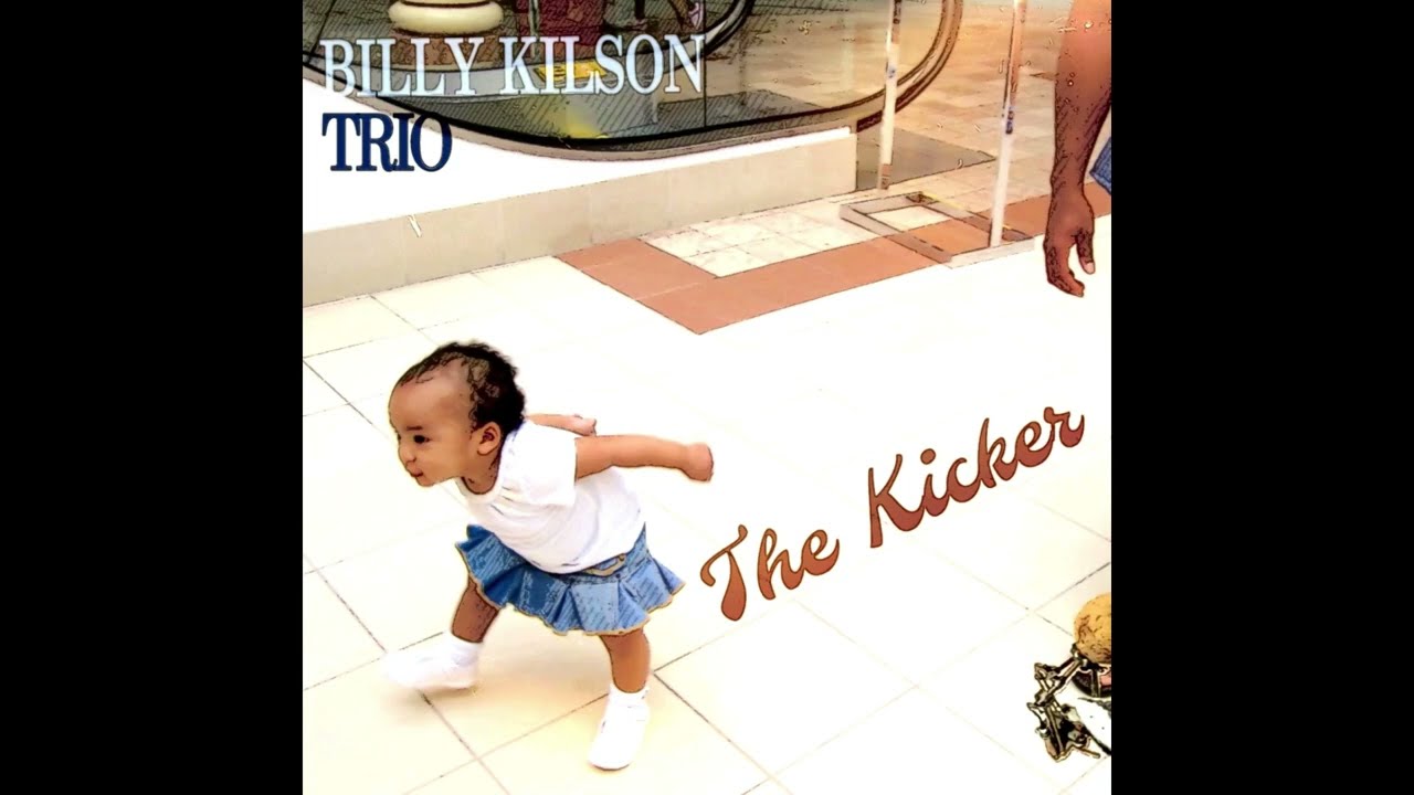 The Billy Kilson Trio The Kicker promo