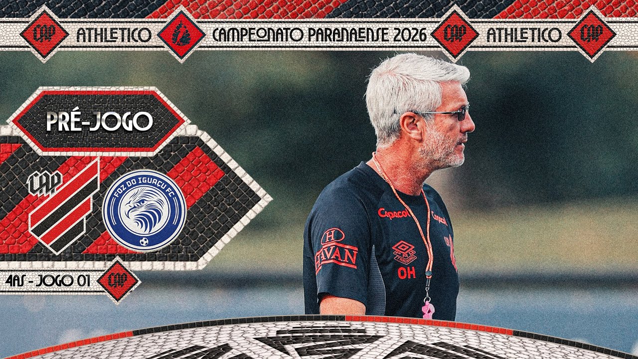PRÉ-JOGO | ATHLETICO X FOZ | CAMPEONATO PARANAENSE 2026