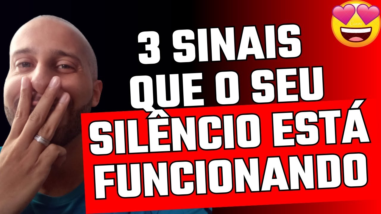 3 SINAIS QUE O SEU SILÊNCIO ESTÁ FUNCIONANDO