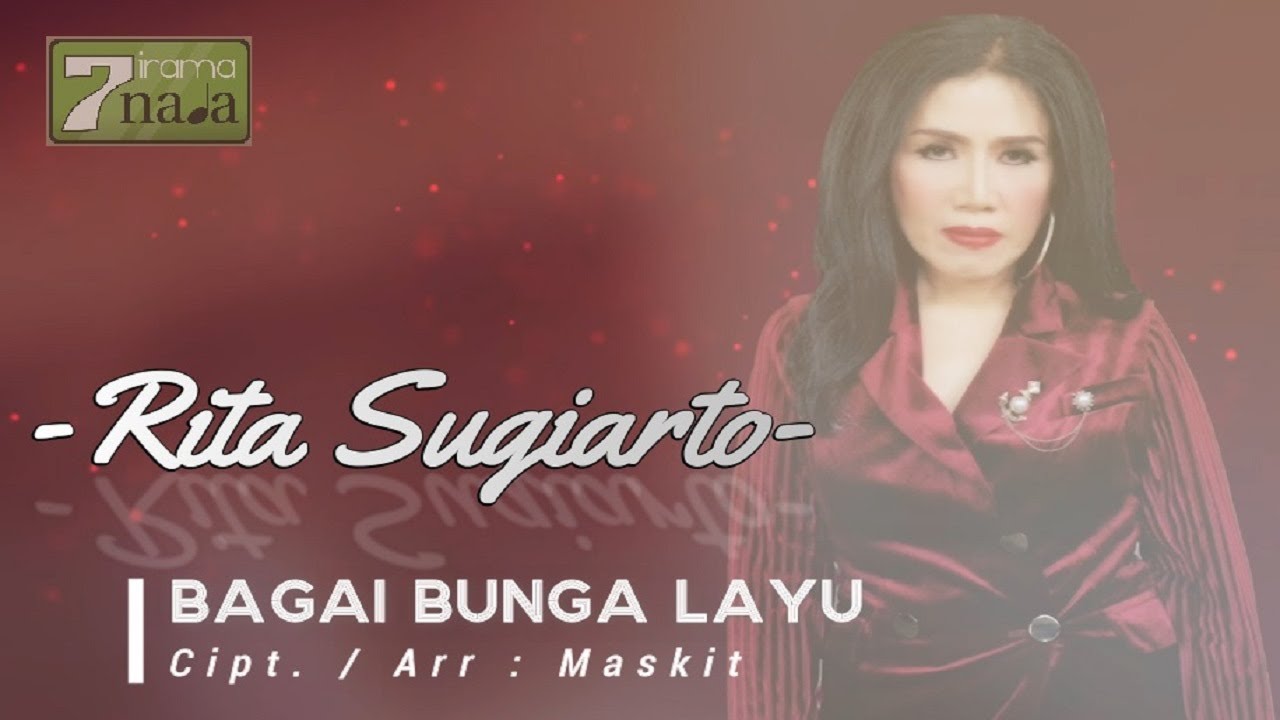 Rita Sugiarto - Bagai Bunga Layu  | Cipt.Maskit (Official Music Video)