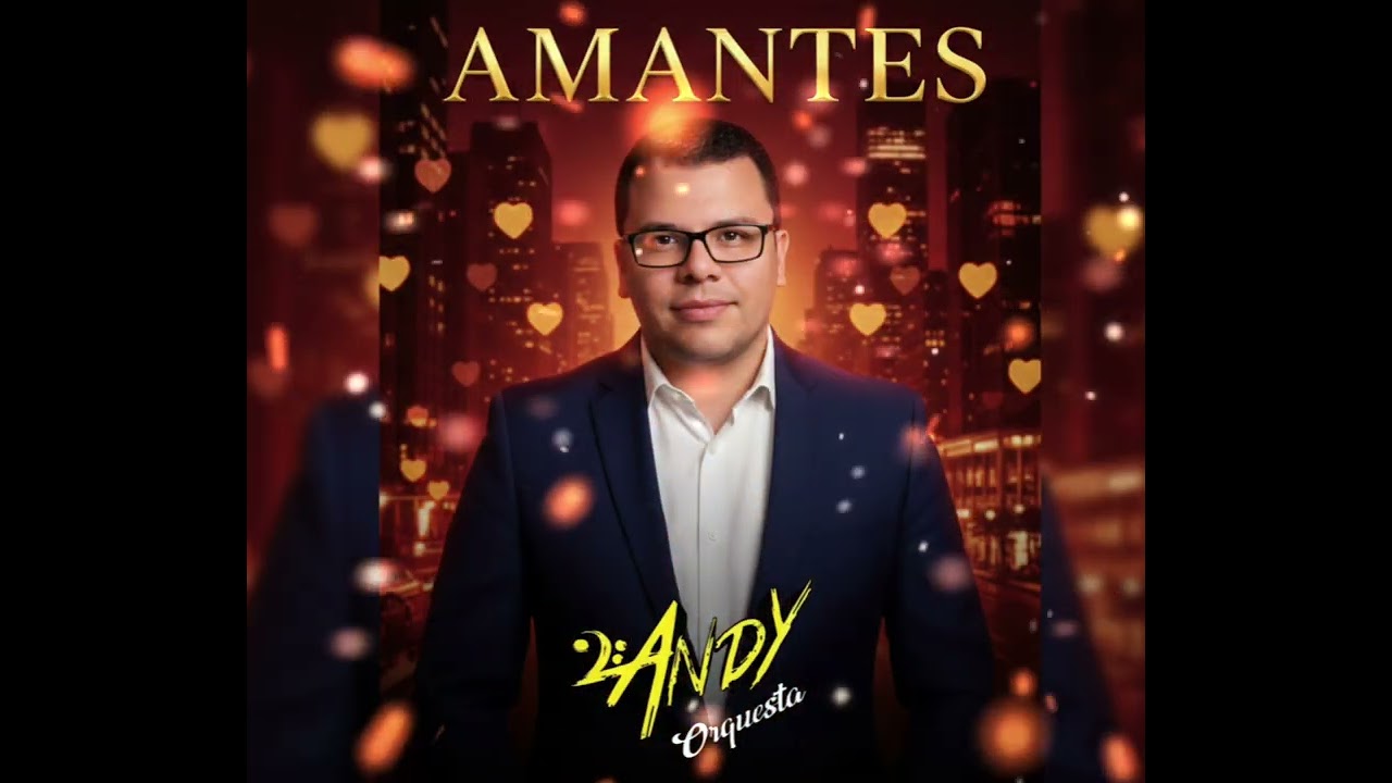 Amantes - Andy Orquesta 