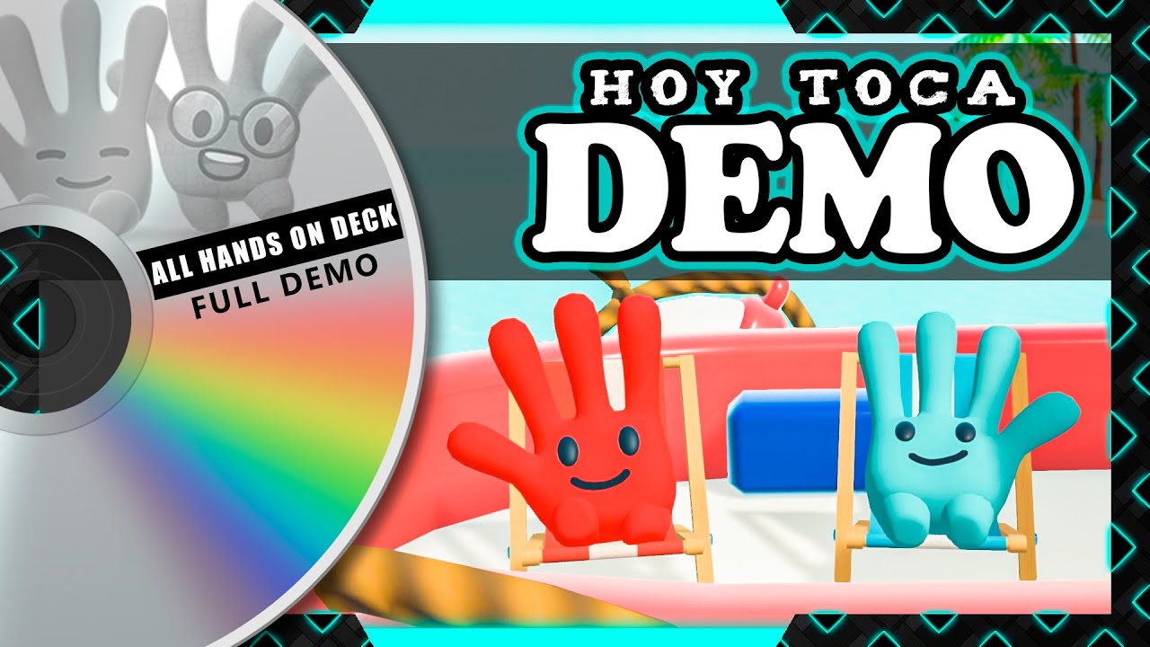 💿Hoy Toca Demo: ALL HANDS ON DECK | Full Demo Español