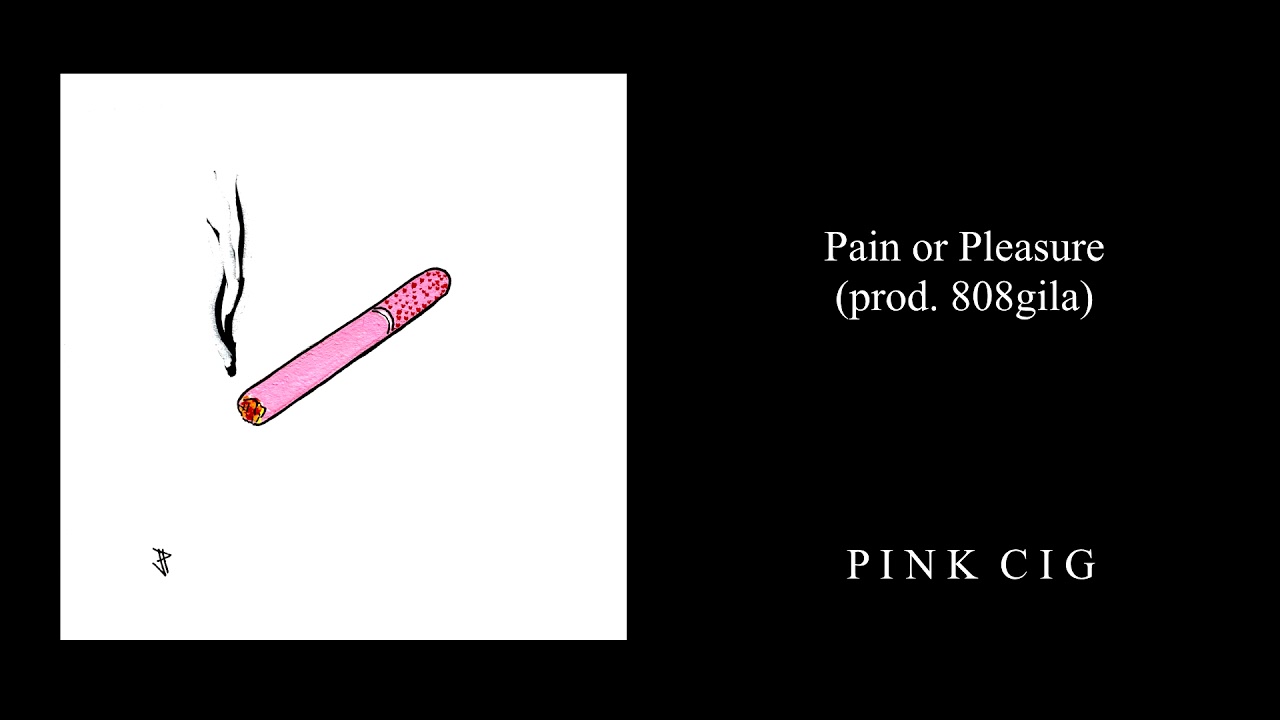 ✦ pink cig ✦  - Pain or Pleasure