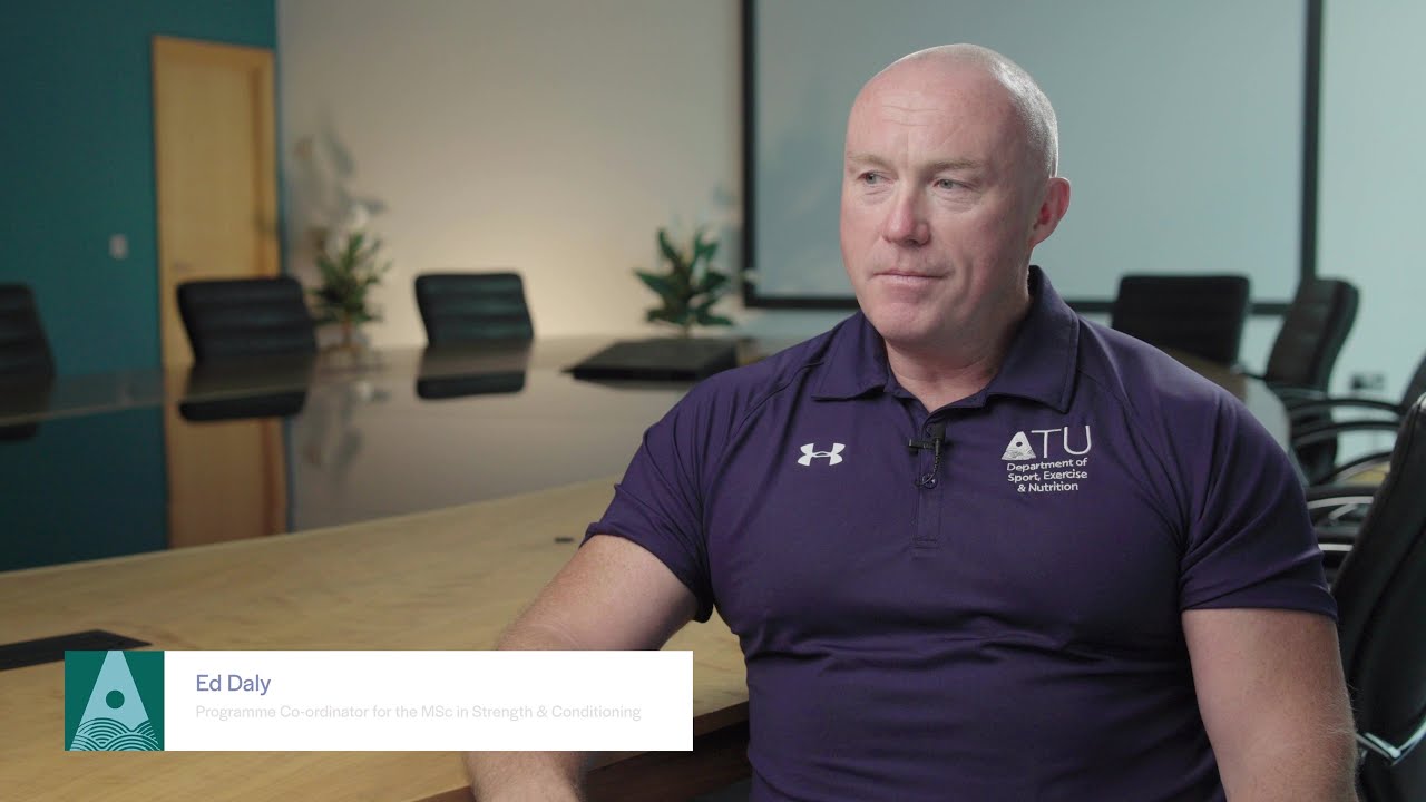 ATU Galway Master of Science in Strength & Conditioning Strength & Conditioning