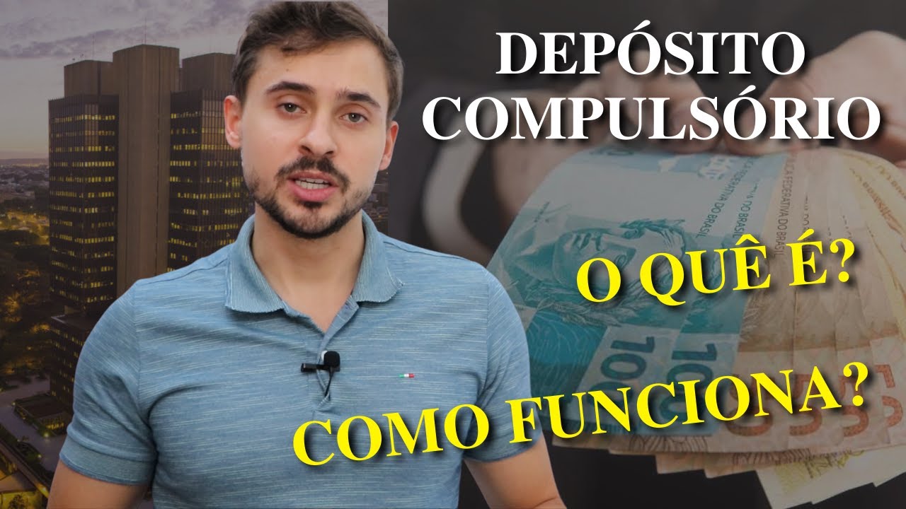 O quê é Depósito Compulsório? Tudo que você precisa saber!
