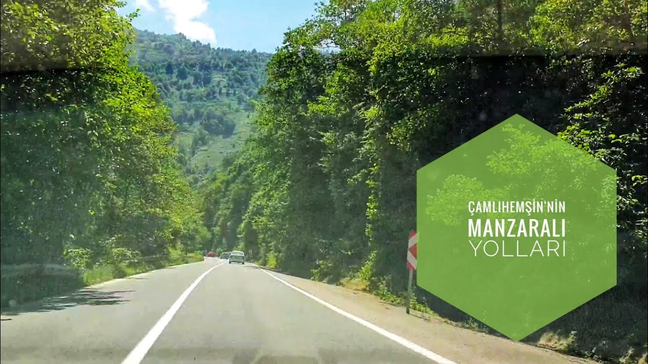 Çamlıhemşin yolu, yeşile yolculuk