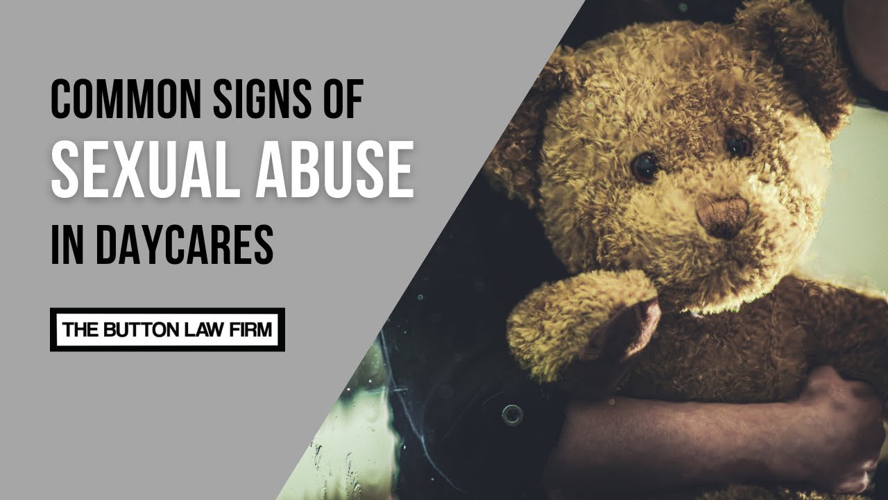 Potential Signs of Sexual Abuse In Daycare
