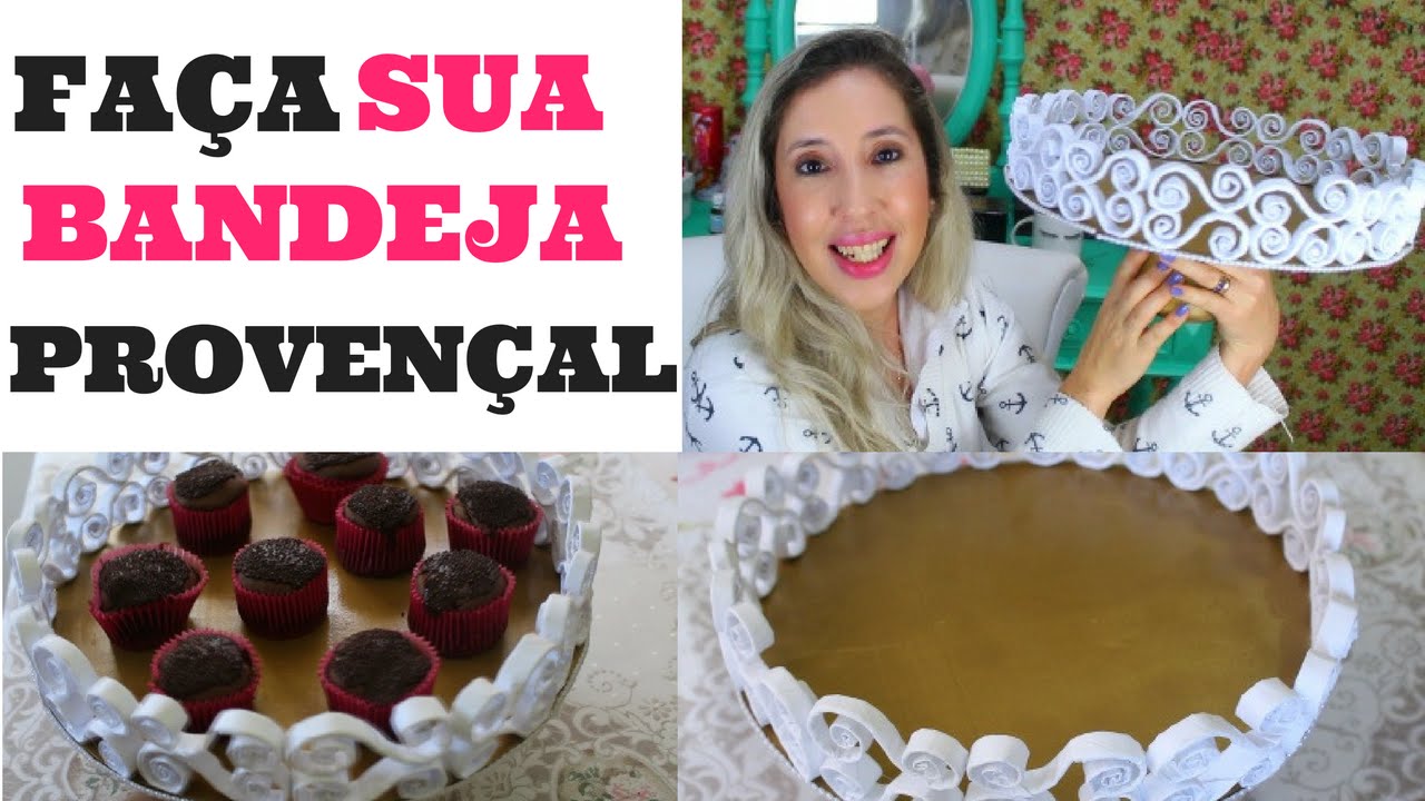 DICAS PARA FESTA - D.I.Y BANDEJA PROVENÇAL |  #2 | SILMARA GUIMARÃES | VITRINE EM PAUTA