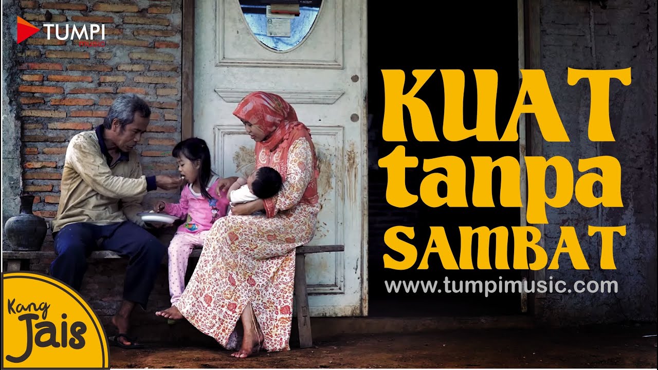 Kuat Tanpa Sambat - Kang Jais (Official Music Video)