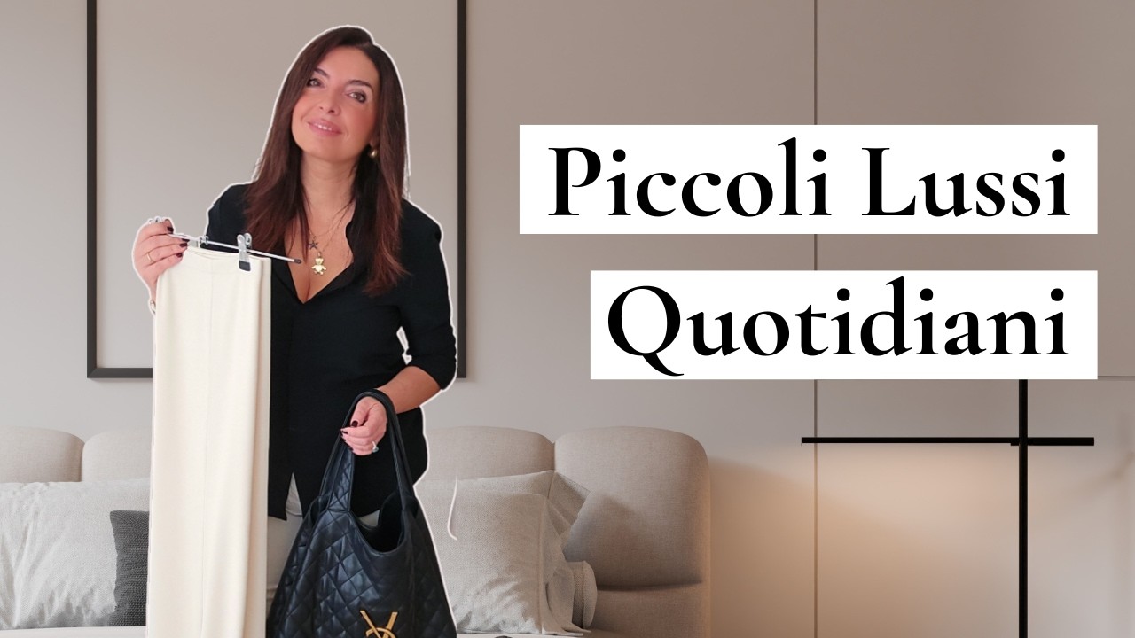 5 PICCOLI LUSSI che ELEVANO la nostra VITA DI TUTTI I GIORNI