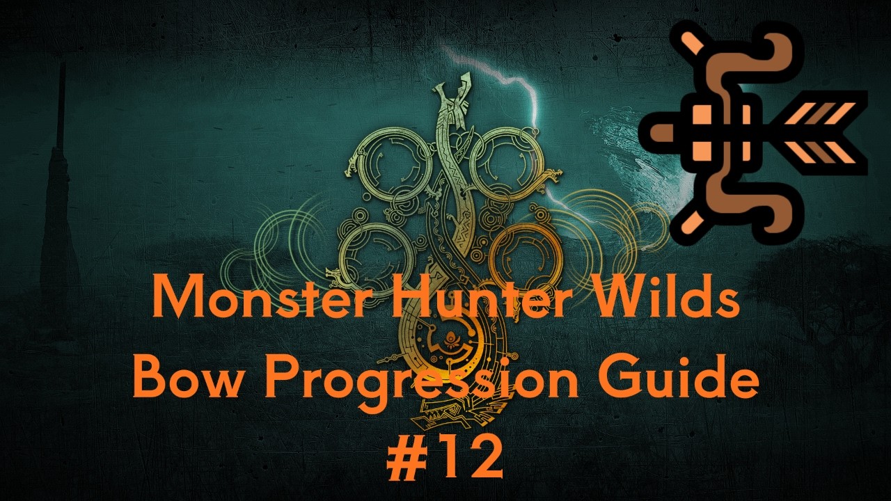 Bow Progression Guide (ITA) #12 – Monster Hunter Wilds