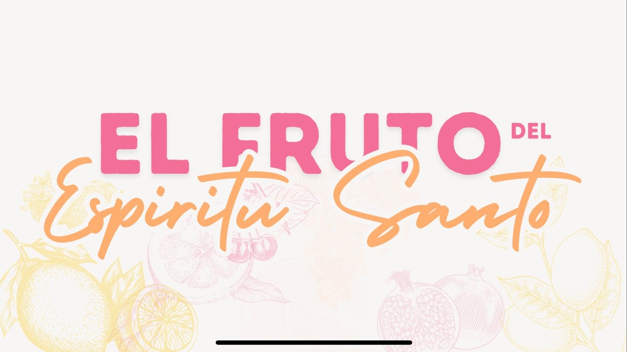 Estudio de Mujeres / El Fruto del Espíritu Q&A