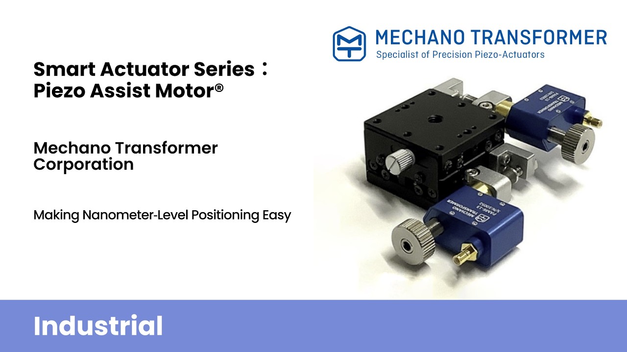Smart Actuator Series：Piezo Assist Motor®