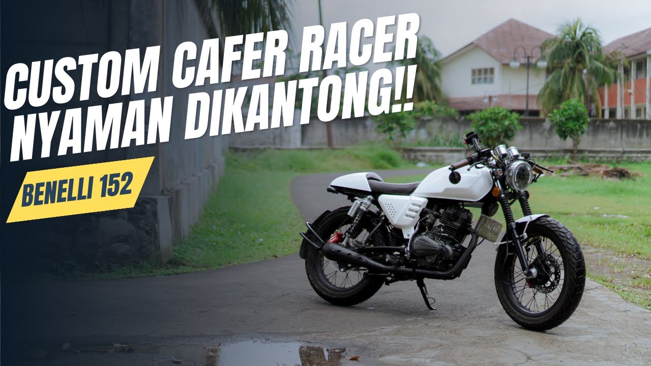 Benelli 152 - Custom Cafe Racer nyaman dikantong!! #BengkelTeras