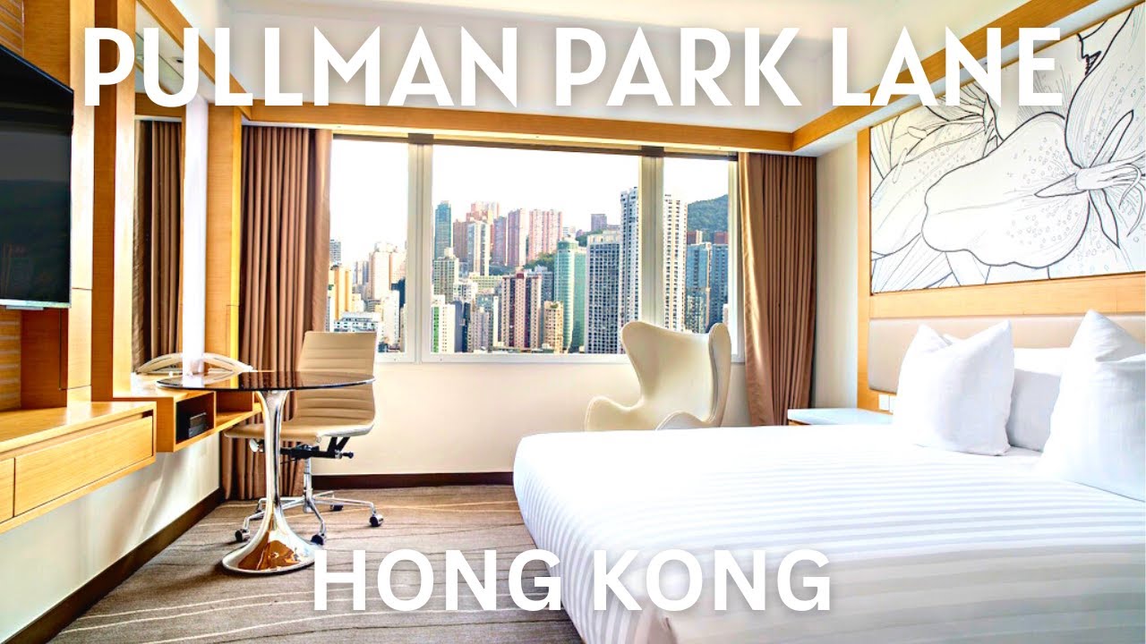 PULLMAN PARK LANE HONG KONG 🇭🇰