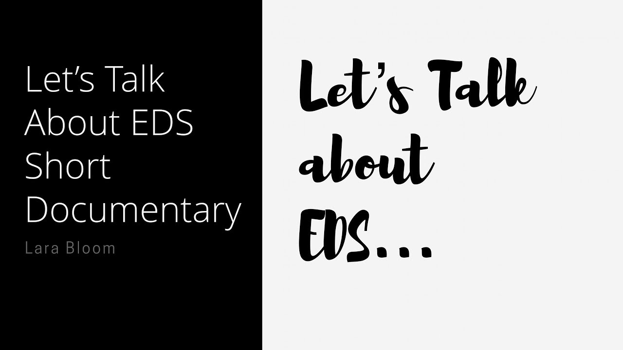 Let's Talk About EDS Short Documentary